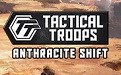 Tactical Troops: Anthracite Shift
